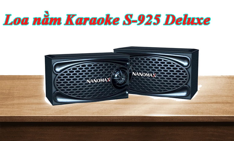 Loa nằm Karaoke Nanomax S-925 Deluxe
