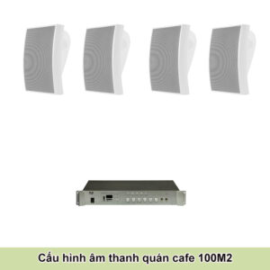Cấu Hình Âm Thanh Quán Cafe Diện Tích 100M2