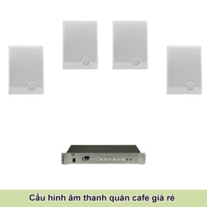 Hệ Thống Âm Thanh Quán Cafe Giá Rẻ