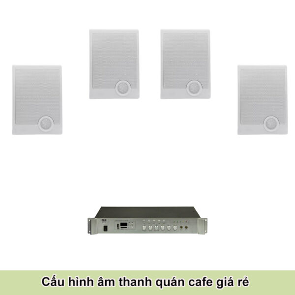 Hệ Thống Âm Thanh Quán Cafe Giá Rẻ