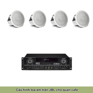 Dàn Âm Thanh Nghe Nhạc Loa JBL Cho Quán Cafe
