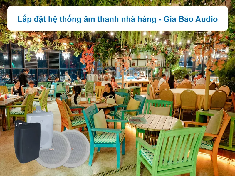 Lắp đặt hệ thống âm thanh nhà hàng