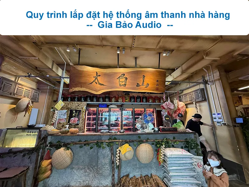 Quy trình lắp đặt hệ thống âm thanh nhà hàng quán ăn
